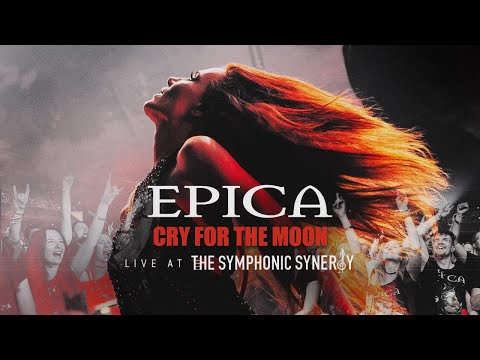 EPICA - Cry for the Moon (Live At The Symphonic Synergy)