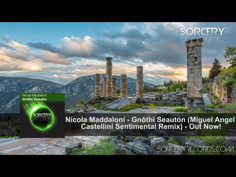 Nicola Maddaloni - Gnōthi Seautón (Miguel Angel Castellini Sentimental Remix)