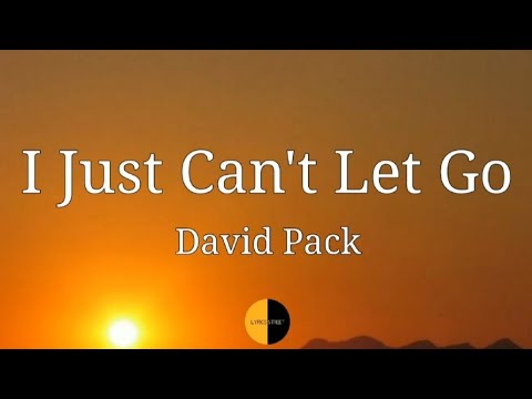 I Just Can't Let Go (Lyrics)David Pack @lyricsstreet5409 #lyrics #davidpack #justcantletgo