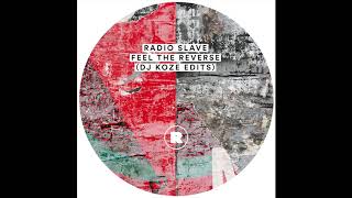 Radio Slave - Reverse (DJ Koze Edit)