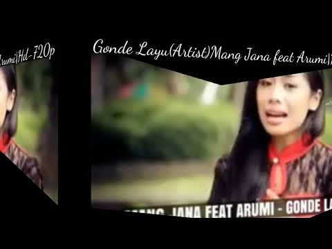Lagu Bali|Gonde Layu(Artist)Mang Jana feat Arumi|Hd-720p