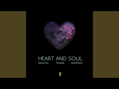 Heart and Soul (feat. Fonzse)