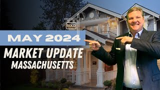 May 2024 Massachusetts Real Estate Market Report