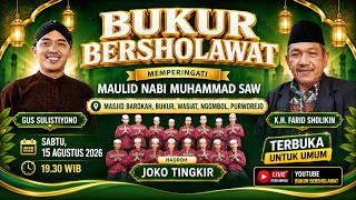 Download lagu LIVE | BUKUR BERSHOLAWAT BERSAMA GUS SULIS DAN K.H. FARID SHOLIKIN mp3