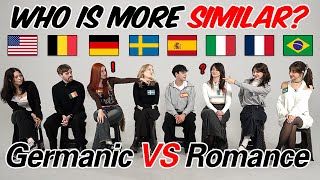 Germanic VS Romance l Can They Understand Each Other? l Which Group is more Similar?