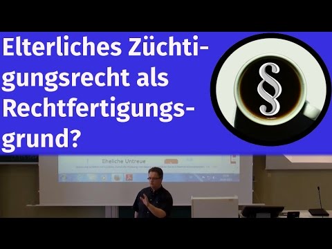 Elterliches Züchtigungsrecht als Rechtfertigungsgrund?