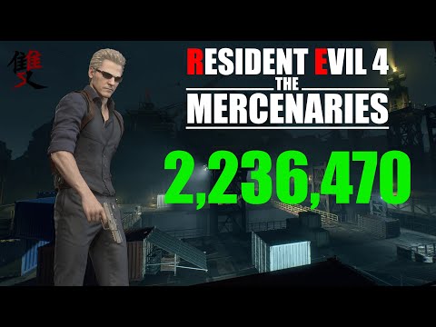 Resident Evil 4 Remake Mercenaries - 2,236,470 Wesker Docks S++ | World Record Strategy