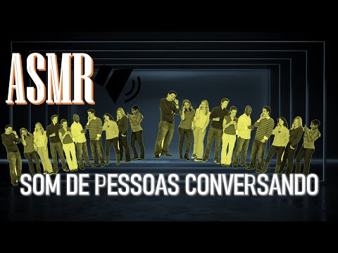 som de pessoas conversando | burburinho pessoas falando pessoas conversando asmr pessoas conversando
