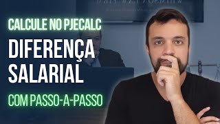 Como apurar Diferenças Salariais no PJECALC em 5 minutos?