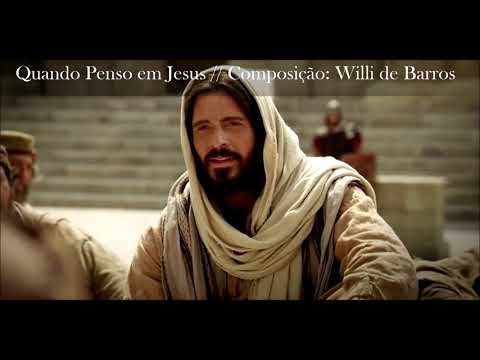 QUANDO PENSO EM JESUS - Música Espírita