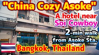 "China Cozy Asoke" Good location in Asoke, Sukhumvit. 2 minutes walk from Asoke 