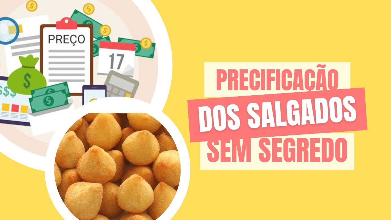 PRECIFICAÇÃO | Como Descobrir o Preço Certo dos Salgados