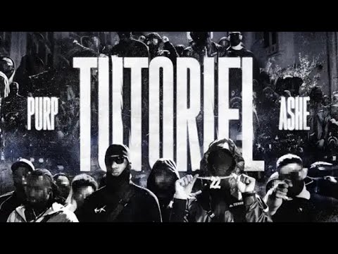 PURP - TUTORIEL FT ASHE22 (Clip officiel)