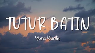 Download lagu Tutur Batin - Yura Yunita - Lirik Lagu (Lyrics) Video Lirik Garage Lyrics mp3 Download lagu Tutur Batin - Yura Yunita - Lirik Lagu (Lyrics) Video Lirik Garage Lyrics mp3