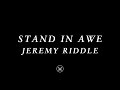 Stand In Awe