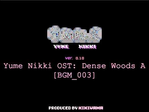 Yume Nikki OST: Dense Woods A (Extended)