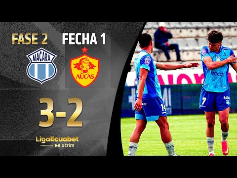 FULL SUMMARY: MACARÁ 3-2 AUCAS l ECUABET LEAGUE SERIES A PHASE 2 - MATCHDAY