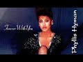 Come Right Or Not At All - Phyllis Hyman (Forever With You) - 1998