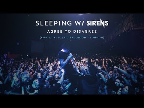 SLEEPING WITH SIRENS - Agree To Disagree (Live at Electric Ballroom - London)