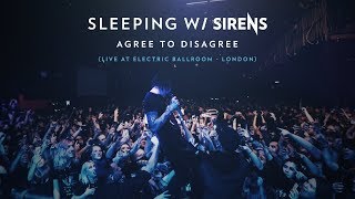 SLEEPING WITH SIRENS - Agree To Disagree (Live at Electric Ballroom - London)