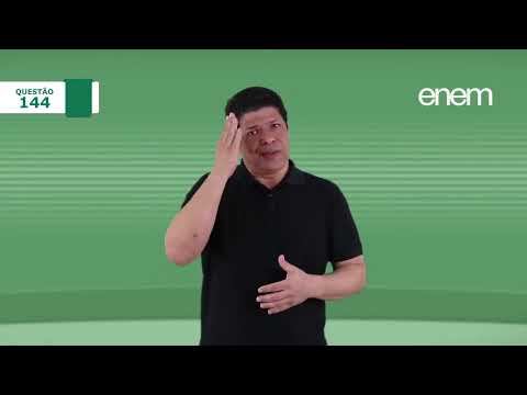 [ENEM EM LIBRAS 2017] Questão 144