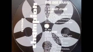 Dee Dee Brave - Why