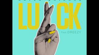 Kayla Brianna Feat Dreezy - Luck ( NEW RNB SONG MARCH 2017 )