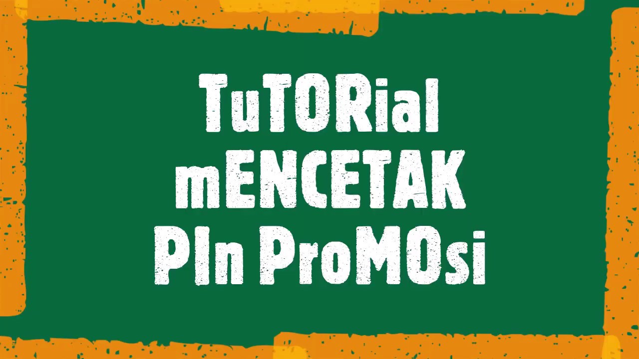 TUTORIAL KEREN MENCETAK PIN PROMOSI