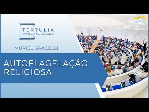 Tertúlia Conscienciologia 6283 - Autoflagelação Religiosa (Parapatologia)