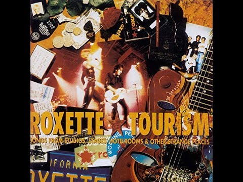 Roxette - It Must Have Been Love ( Tourism Album / Live and Studio)