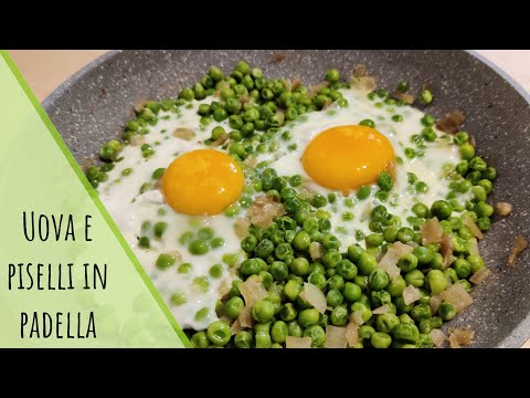 UOVA E PISELLI IN PADELLA ~ Ricetta facile e veloce