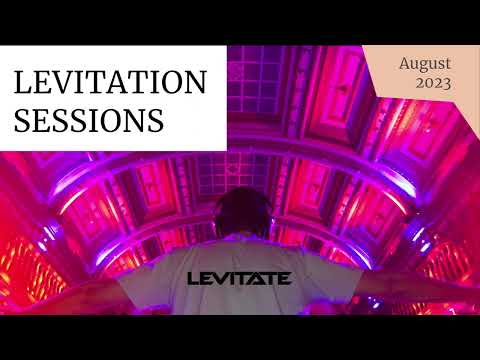 Levitation Sessions (August 2023)