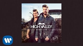 High Valley - Roads We've Never Taken (Official Audio)