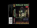 Rally Ral Something Kind Of Funky 1993 Hip Hop Gangsta