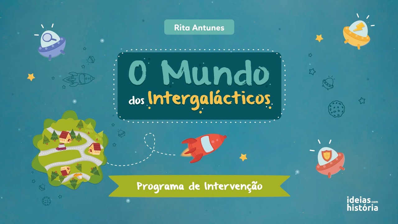 Programa «O Mundo dos Intergalácticos»
