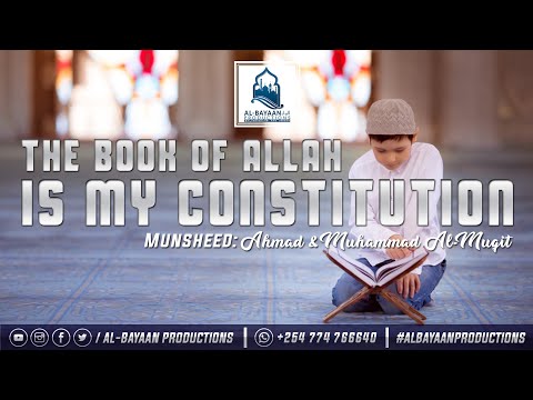 The Book of Allah is My Constitution By: Ahmad & Muhammad al-Muqit.