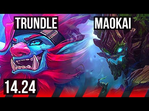 TRUNDLE vs MAOKAI (TOP) | KR Diamond | 14.24