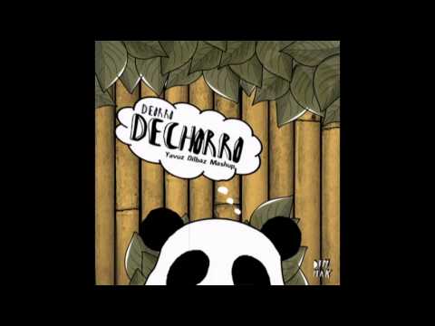 Deorro   Dechorro Yavuz Dilbaz Mashup