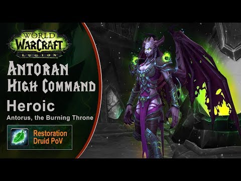 [LGN] Antoran High Command, Heroic Antorus, Restoration Druid PoV (Game Sounds Only)