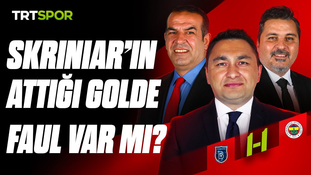 Başakşehir FK- Fenerbahçe maçının tartışmalı pozisyonlarının analizi | Teknik Analiz