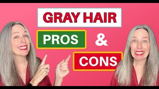 The Pros and Cons of Going Gray