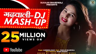 LATEST GARHWALI DJ MASH-UP 2019 KARISHMA SHAH  RUH