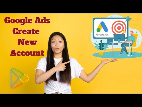 Google Ads Create New Account | Ayat's Uk