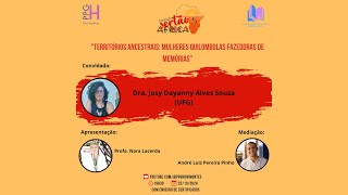 Conexão Sertão África - Live com a Dra. Josy Dayanny Alves Souza (UFG)