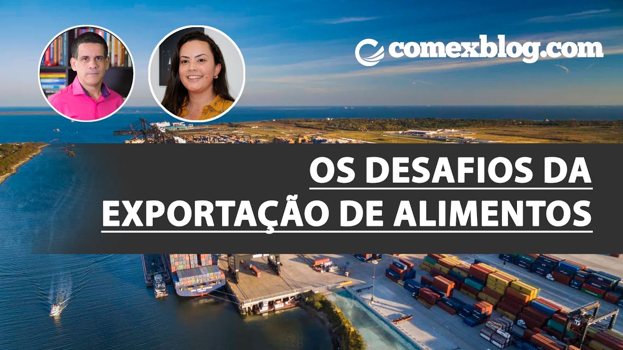 Os Desafios da Exportação de Alimentos | comexblog.com