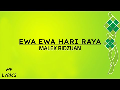 Malek Ridzuan - Ewa Ewa Hari Raya (Lirik)