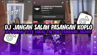 Download lagu DJ JANGAN SALAH PASANGAN KOPLO - STYLE DANGDUT BY SOPAN YETE VIRAL TIKTOK TERBARU 2024!!! mp3
