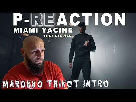 EGJ DEAL Abgelehnt! Miami Yacine - Marokko Trikot Intro (ft. Starian) ❙ P-REACTION ❙ PPM ❙ Reaction