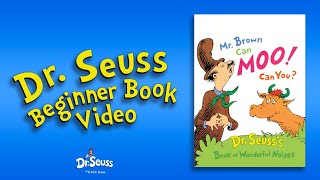 Dr Seuss - Mr Brown Can Moo! Can You? (Dr Seuss Be
