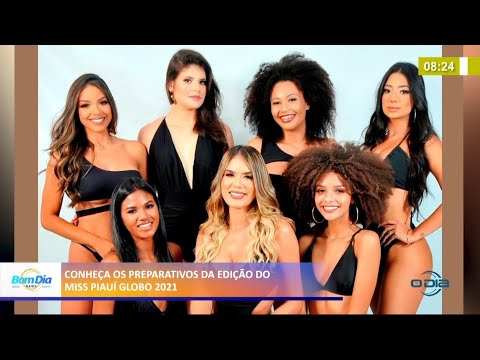 Acompanhe os preparativos da edição Miss Piauí Globo 2021 14 05 2021